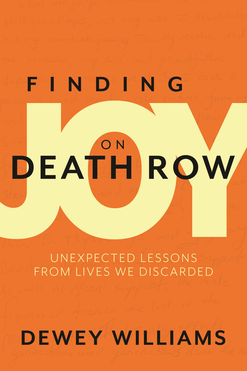 Finding Joy On Death Row