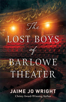 The Lost Boys Of Barlowe Theater