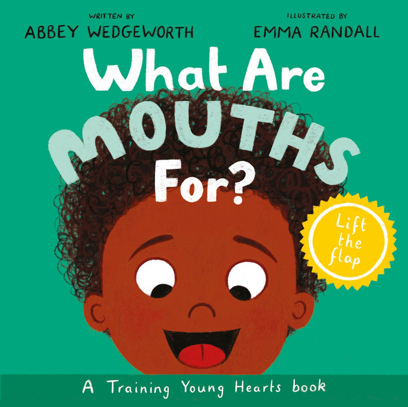 What Are Mouths For? Board Book