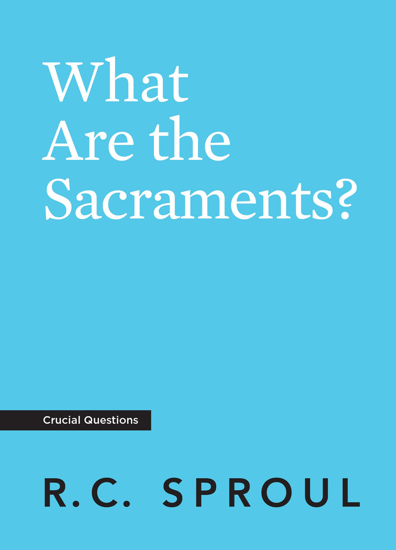 What Are The Sacraments?