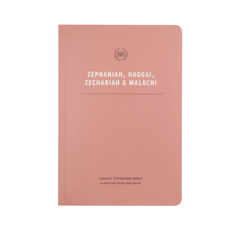 LSB Scripture Study Notebook: Zephaniah  Haggai  Zechariah  & Malachi