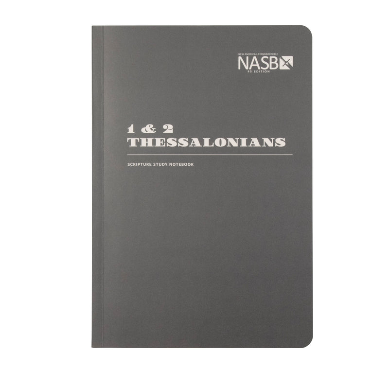 NASB Scripture Study Notebook: 1 & 2 Thessalonians