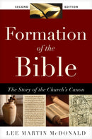 Formation Of The Bible (Second Edition)