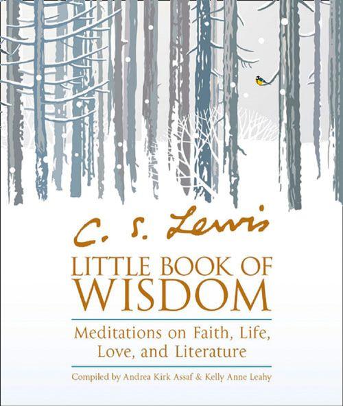 C.S. Lewis’ Little Book of Wisdom