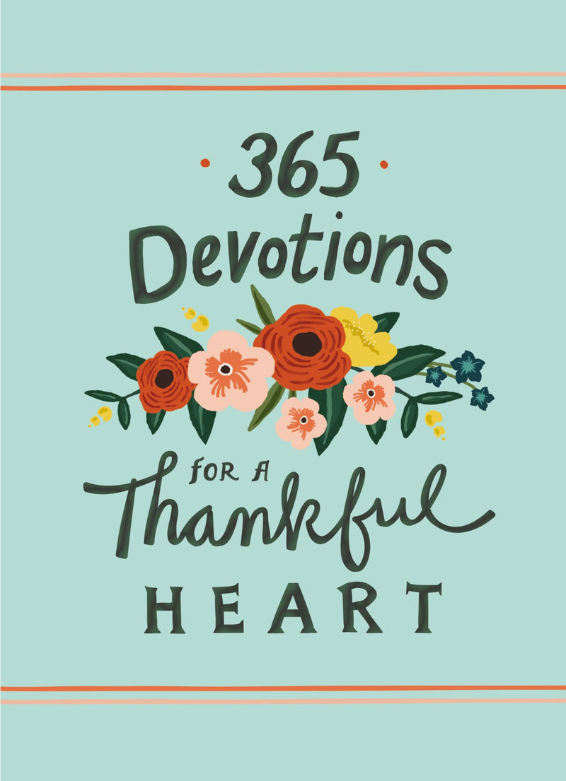 365 Devotions For A Thankful Heart