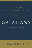 Galatians (Jeremiah Bible Study Series)