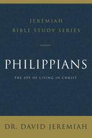 Philippians (Jeremiah Bible Study Series)
