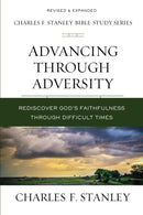 Advancing Through Adversity (Charles F. Stanley Bible Study Series) (Repack)