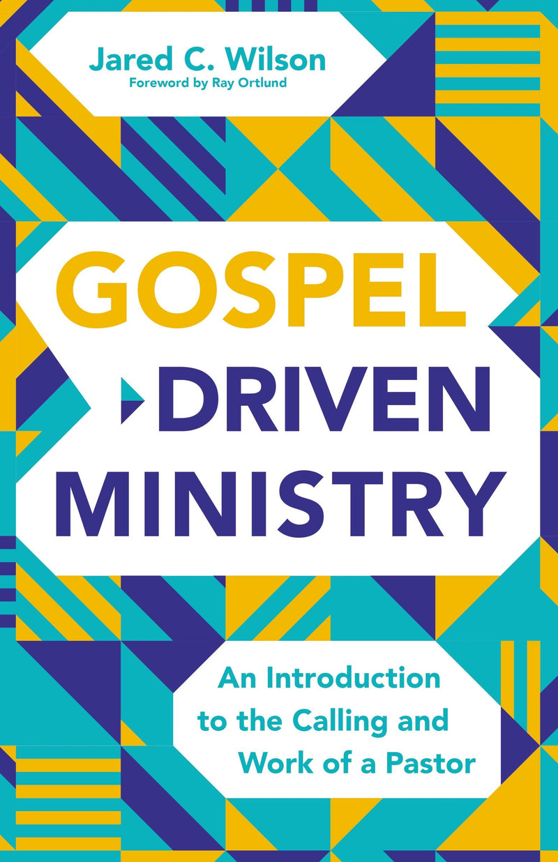 Gospel-Driven Ministry