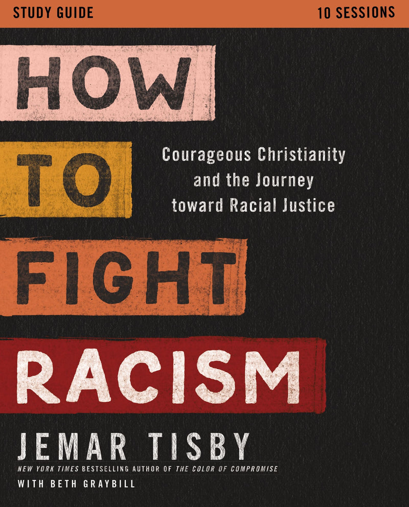 How To Fight Racism Study Guide