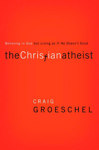 The Christian Atheist