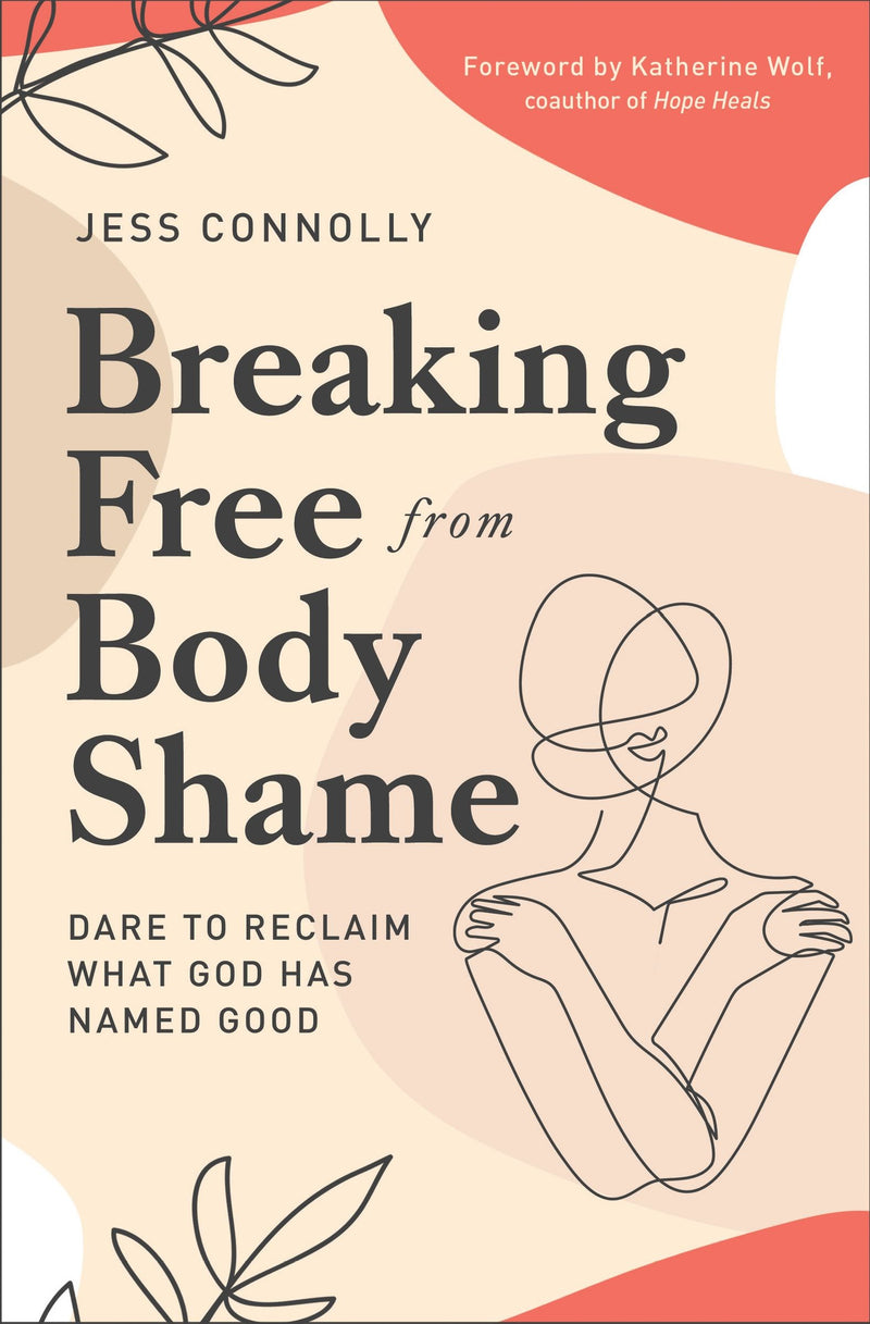 Breaking Free From Body Shame