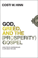 God  Greed  And The (Prosperity) Gospel