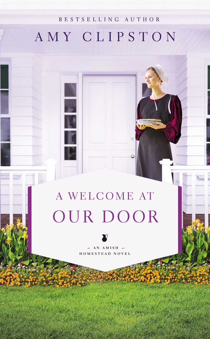 A Welcome At Our Door (An Amish Homestead Novel