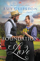 Foundation Of Love (An Amish Legacy Novel)-Hardcover