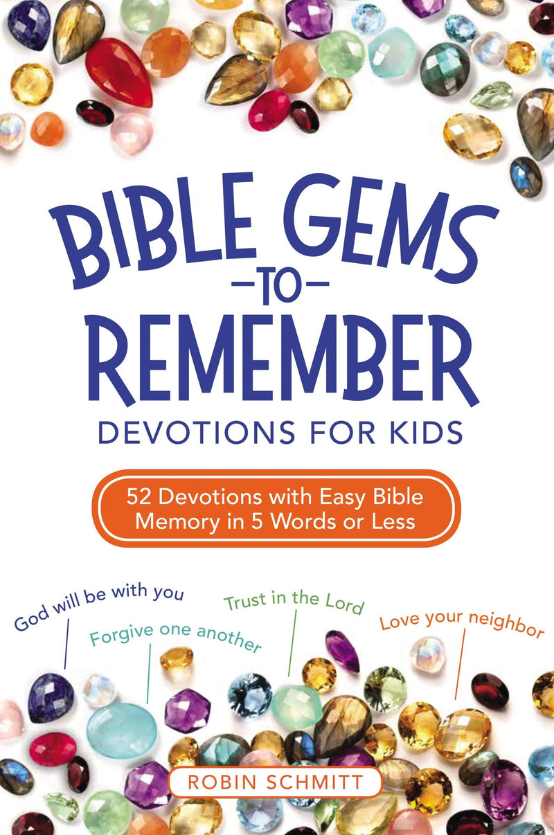 Bible Gems To Remember: Devotions For Kids