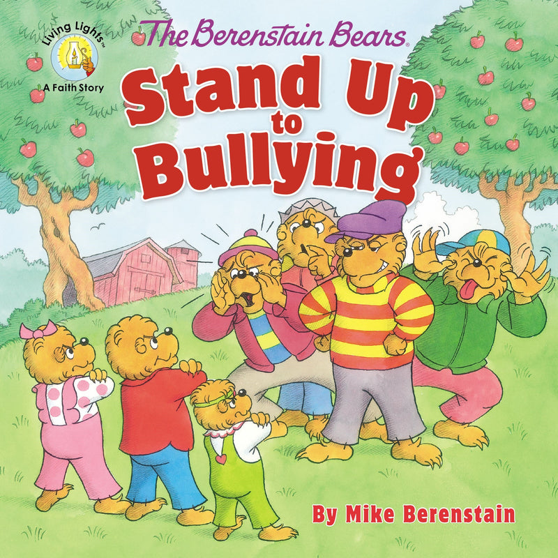 The Berenstain Bears Stand Up To Bullying (Living Lights)