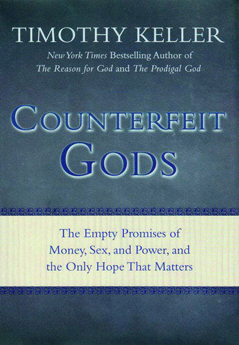 Counterfeit Gods