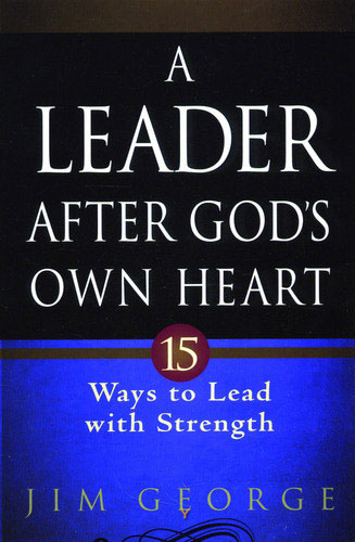 A Leader After God's Own Heart