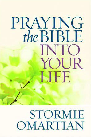 Praying the Bible into Your Life