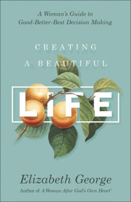 Creating a Beautiful Life