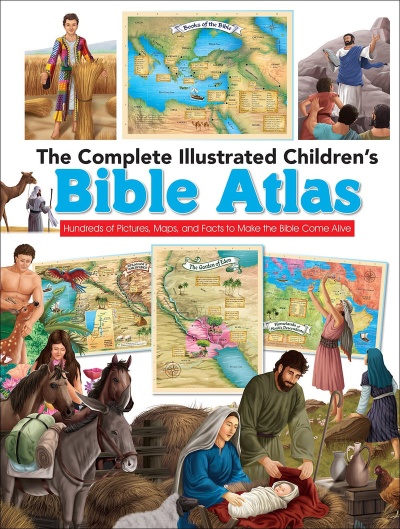 The Complete Illustrated Children's Bible Atlas 