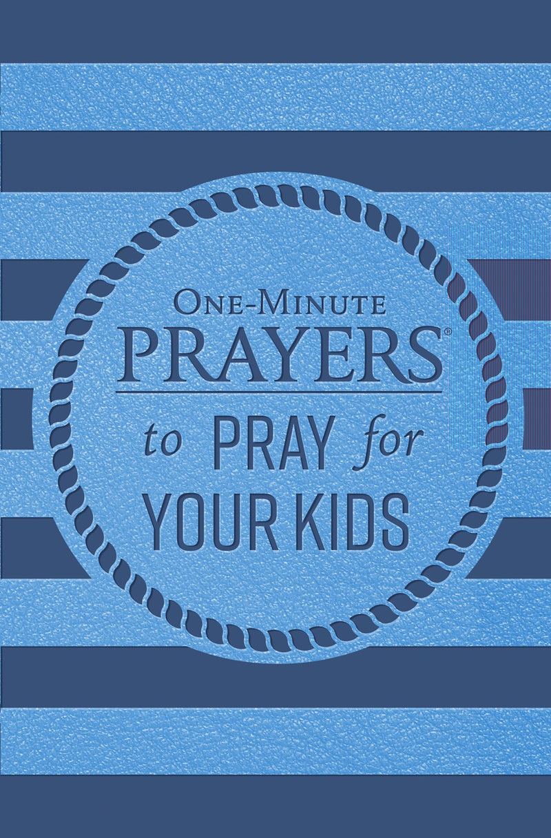 One-Minute Prayers To Pray For Your Kids