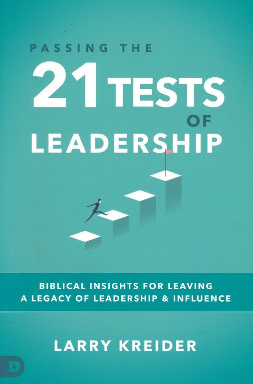 Passing the 21 Tests of Leadership