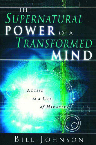 Supernatural Power Of A Transformed Mind