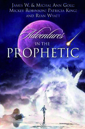 Adventures In The Prophetic