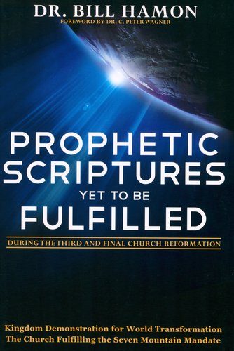 Prophetic Scriptures Yet To Be Fulfilled