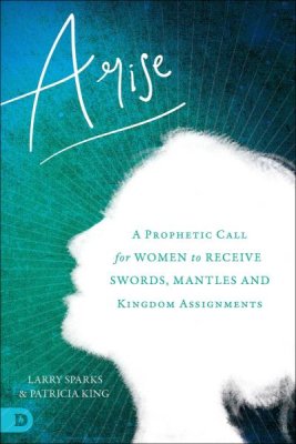 Arise: A prophetic Call for women