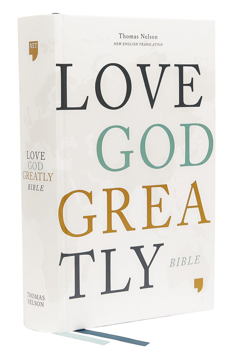 NET Love God Greatly Bible (Comfort Print)-Hardcover