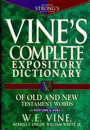 Vine's Complete Expository Dictionary Old & New Testament Words