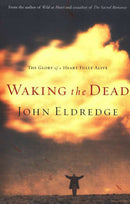 Waking The Dead - The Glory Of A Heart F