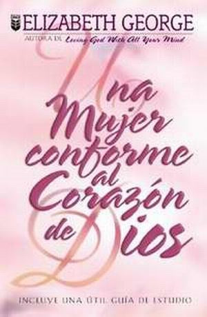 Span-Woman After God's Own Heart (Mujer Conforme Al Corazon De Dios)