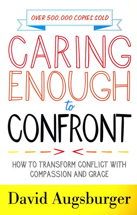 Caring Enough To Confront