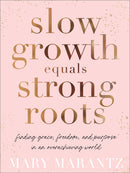 Slow Growth Equals Strong Roots