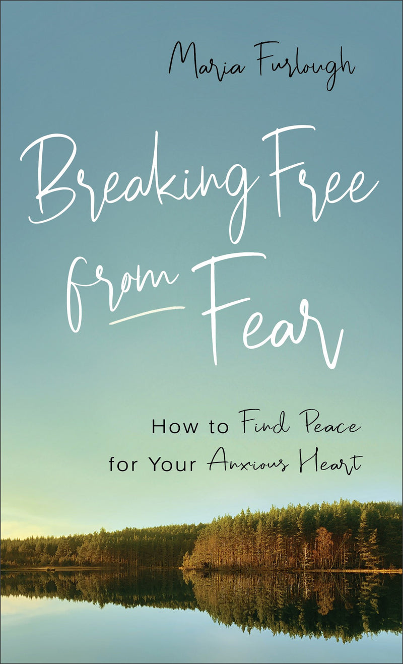 Breaking Free From Fear