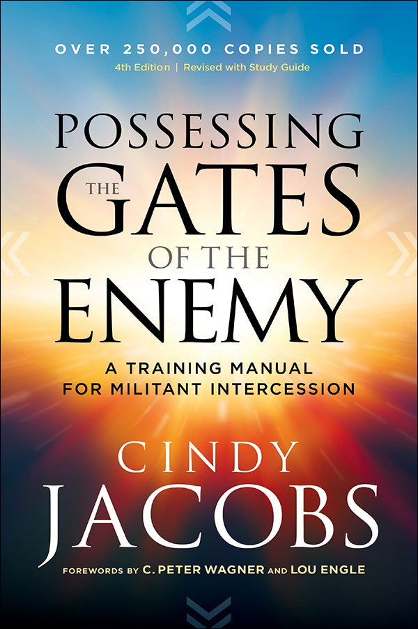 Possessing The Gates Of The Enemy (Revised And Updated) 