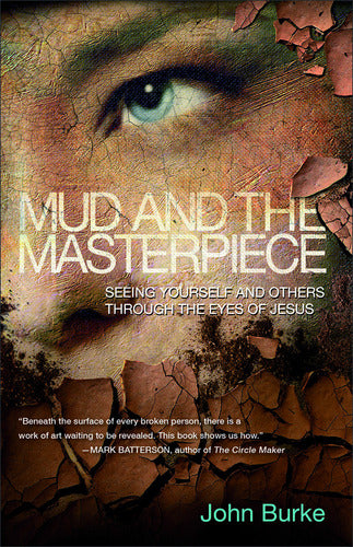 Mud and The Masterpiece