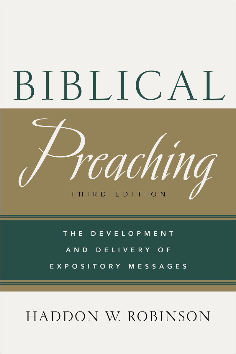 Biblical Preaching (3rd Edition)