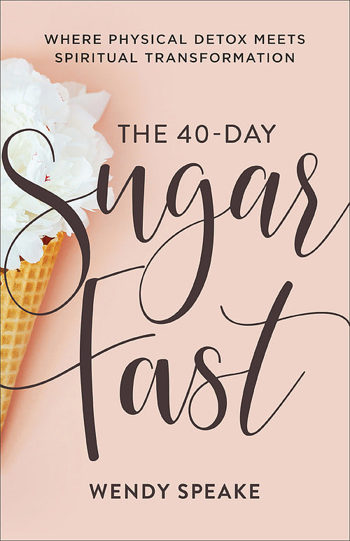 The 40-Day Sugar Fast