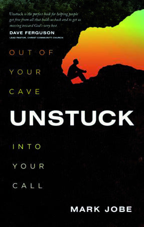 Unstuck: Out of Your Cave into Your Call