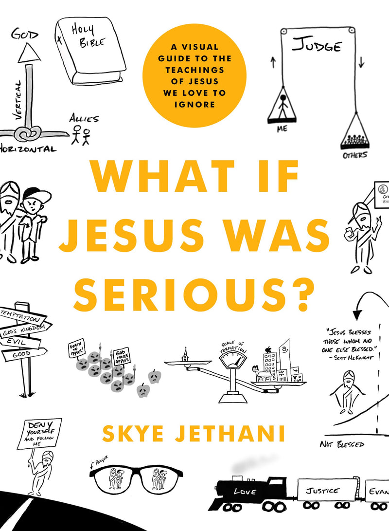 What If Jesus Was Serious?