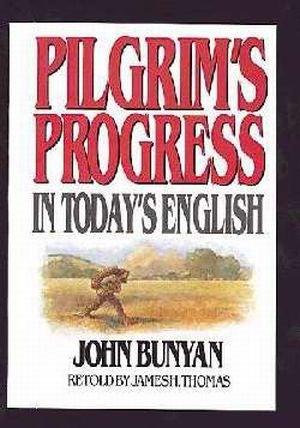 Pilgrim's Progress In Today's English