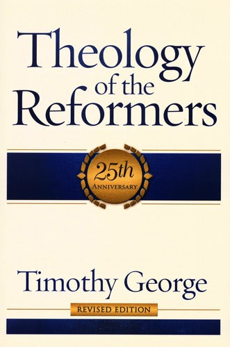 Theology of the Reformers