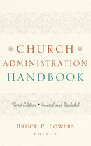 Church Administration Handbook-Third Edition (Revised & Updated)