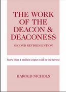 The Work Of The Deacon & Deaconess-2nd Edition (Revised) 