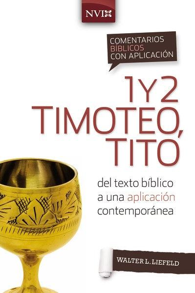 Span-NIV Application Commentary: 1 & 2 Timothy (Comentario Biblico Con Aplicacion NVI 1 y 2 Timoteo)